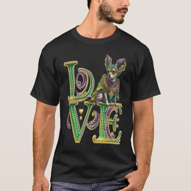 Mardi Gras Word LOVE Chihuahua Masquerade T Shirt (Framsida)