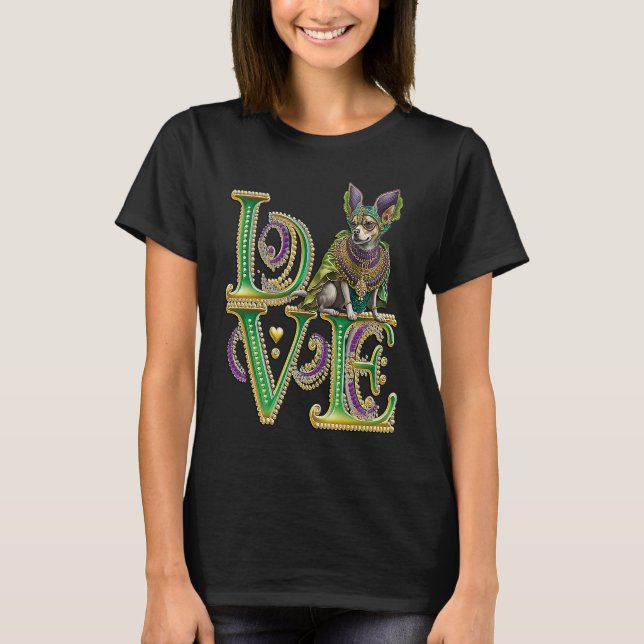 Mardi Gras Word LOVE Chihuahua Masquerade T Shirt (Framsida)