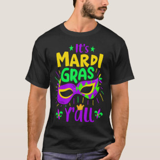 Mardi Gras Y'all Carnival Costume Mardi Grass T Shirt