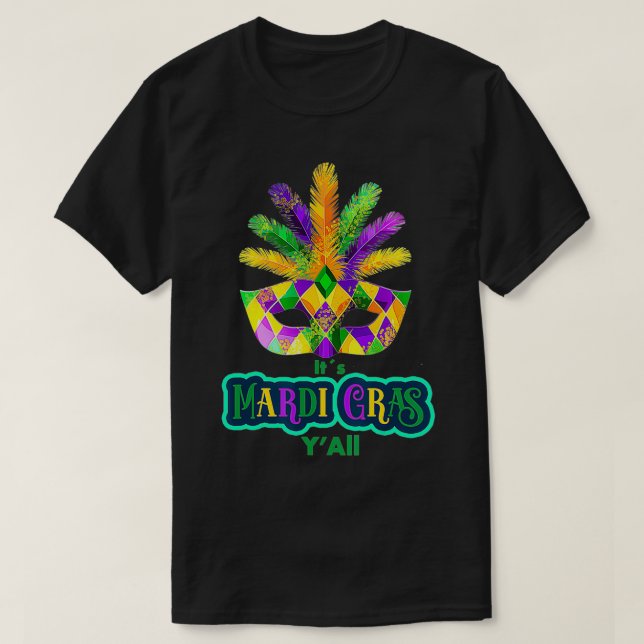 Mardi Grass Party Costume its Mardi Gras Yall T Shirt (Design framsida)