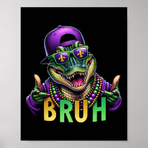 Mardigator Alligator Bruh Mardi Gras Costume Tonår Poster