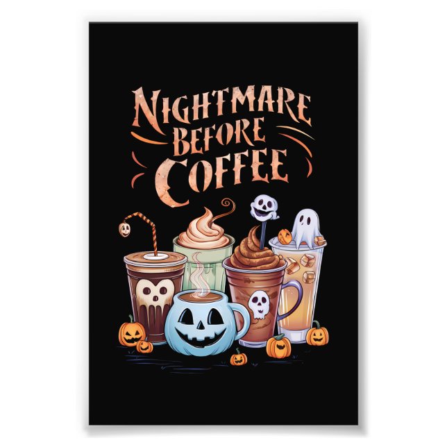 Mardröm före kaffe Pumpa Krydda Halloween Fototryck (Framsidan)
