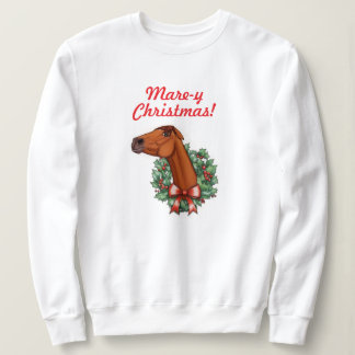 Mare-y-jul! Funny Horse Sweatshirt T Shirt