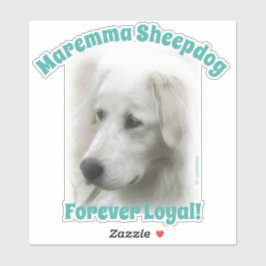 Maremma Sheepdog Forever Loyal transparent dekal