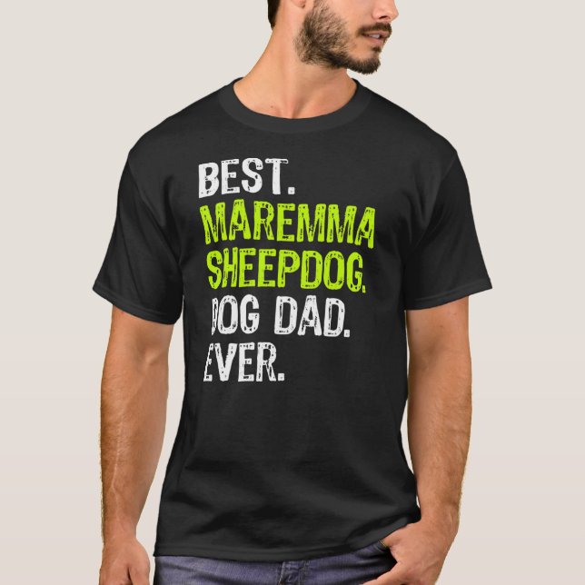 Maremma Sheepdog Hund Pappa Fars dag Hundälskare  T Shirt (Framsida)