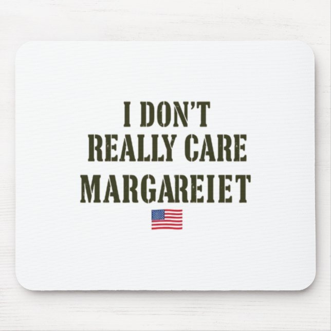 Margaret Påstående Tee Sticker har inte brytt sig Musmatta (Framsidan)