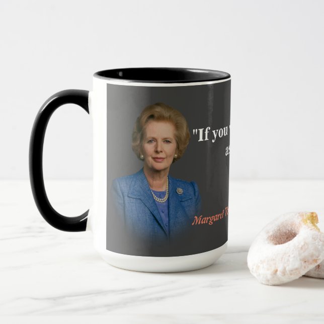 Margaret Thatcher citat om vem som ska fråga Mugg (Med munk)