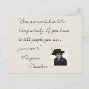 Margaret Thatcher Quote "Att vara mäktig..." Vykort