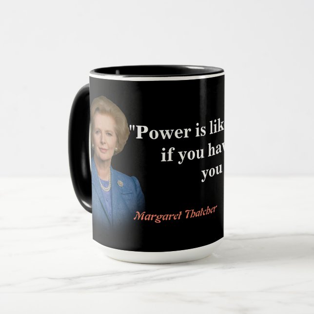 Margaret Thatcher Quote on Power Mugg (Framsida vänster)