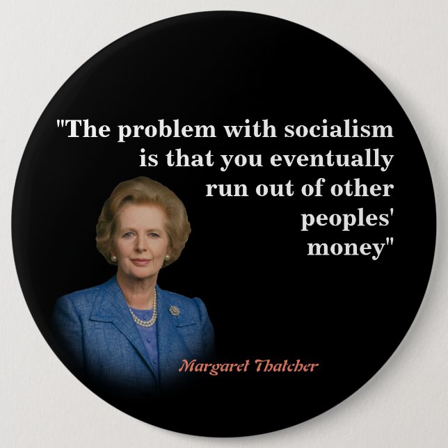 Margaret Thatcher Quote on Socialism Button Knapp (Framsida)