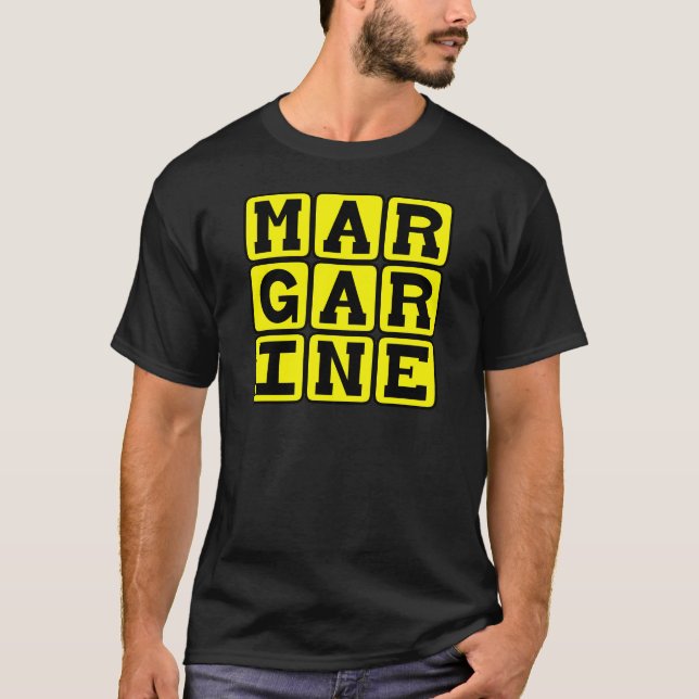 Margarine, smörbar spridning t-shirt (Framsida)