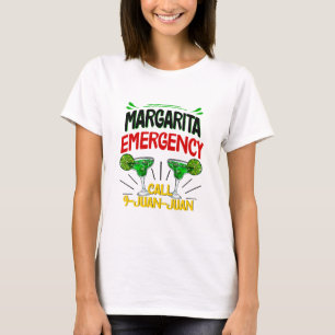Margarita Akut Call 9 Juan Juan Juan Juan Juan T Shirt