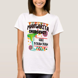 Margarita Akut Call 9 Juan Juan Juan Juan Juan T Shirt
