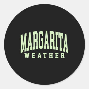Margarita Weather Funny Cinco De Mayo Margarita Me Runt Klistermärke