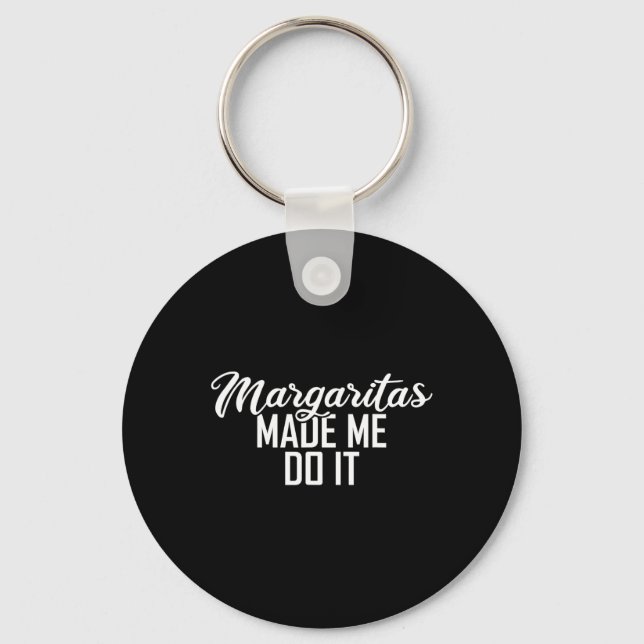 Margaritas gjorde mig till Cinco De Mayo Gift Nyckelring (Framsida)