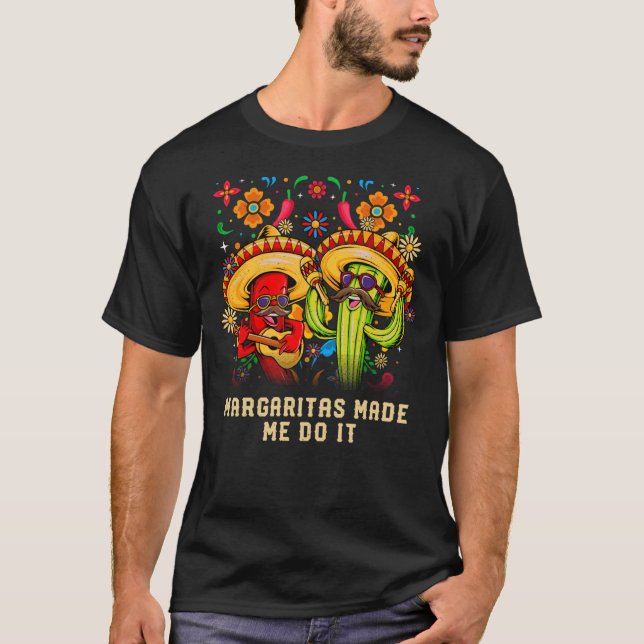 Margaritas gjorde mig till Cocktail Humor Tequila T Shirt (Framsida)