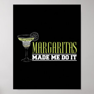 Margaritas har gjort mig till en fin bartender poster