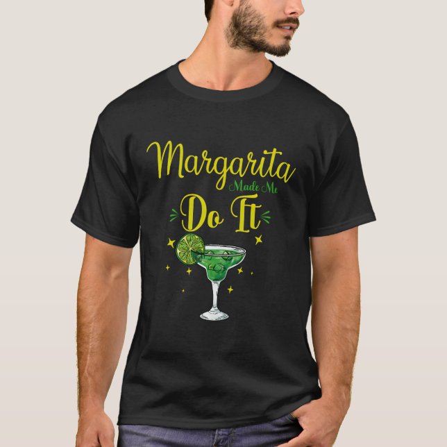 Margaritas har gjort mig till Margaritas Älskare F T Shirt (Framsida)