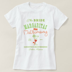 Margaritas & Matrimony Tulum Möhippa Brud T Shirt