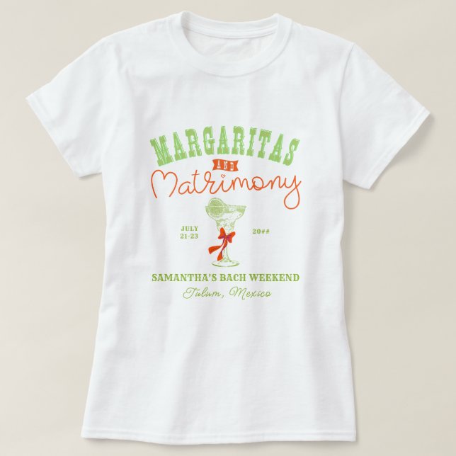 Margaritas & Matrimony Tulum Sängkammarparty T Shirt (Design framsida)