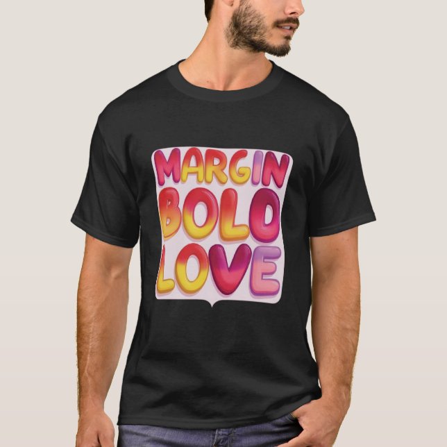 Margin Bold Love T Shirt (Framsida)