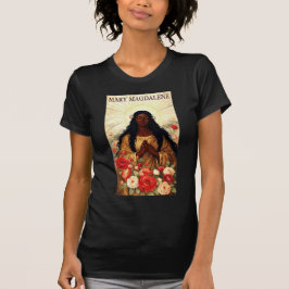 MARIA MAGDALENA T SHIRT