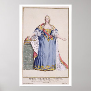 Maria Theresa (1717-80) Empress of Austria, from " Poster