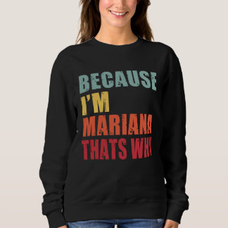 Mariana I m Everyone is Talking About Mariana T Shirt