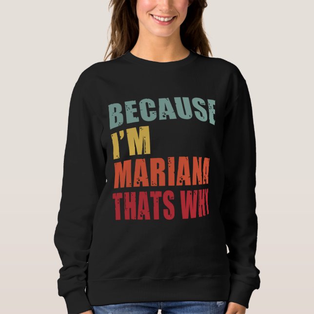 Mariana I m Everyone is Talking About Mariana T Shirt (Framsida)