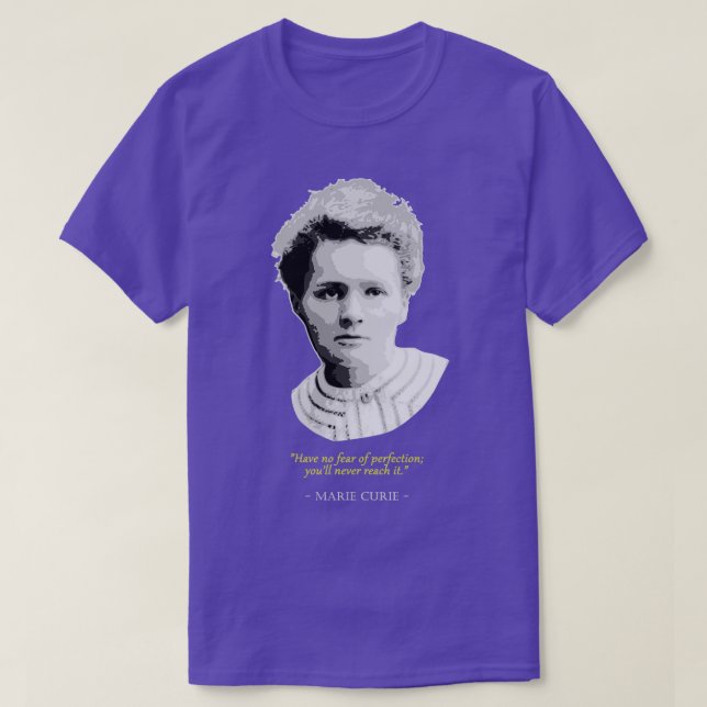 Marie Curie Quote T Shirt (Design framsida)