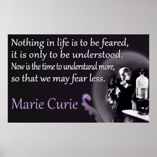 Marie Curie   Uppfattad, Inte fruktad Poster