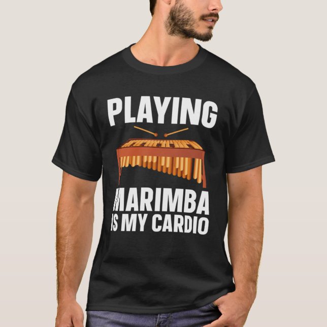 Marimba Is My Cardio  Musician T Shirt (Framsida)
