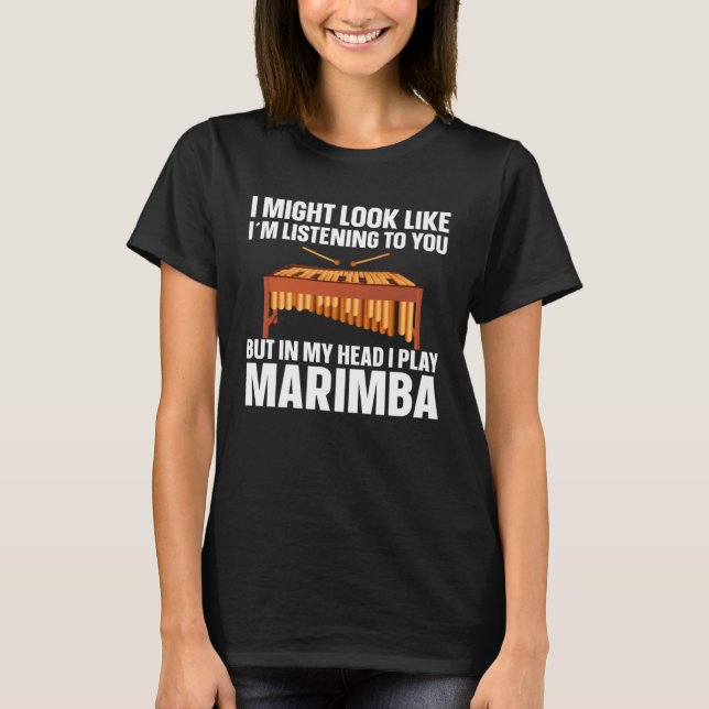 Marimba Player Musician In My Head Is My Marimba T Shirt (Framsida)