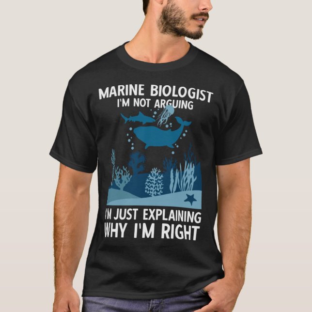 Marin biolog jag förklarar varför jag är Höger T Shirt (Framsida)