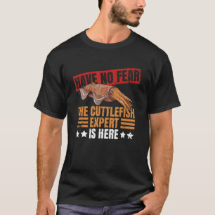 Marina djur Kuttlefish Quote for a Cephalopod T Shirt