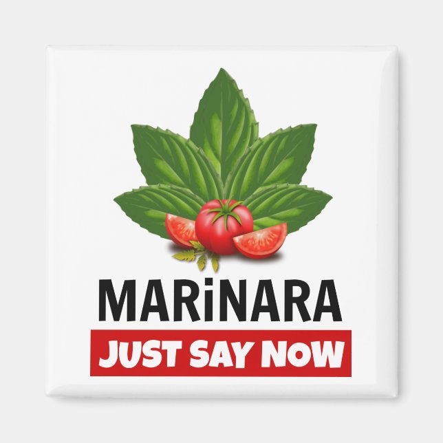 Marinara säger nu: Basil Löv Tomates Magnet (Framsidan)