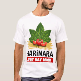 Marinara säger nu: Basil Tomates Spaghetti T Shirt