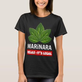Marinara Slappna av Den rättsliga grunden Lämnar m T Shirt