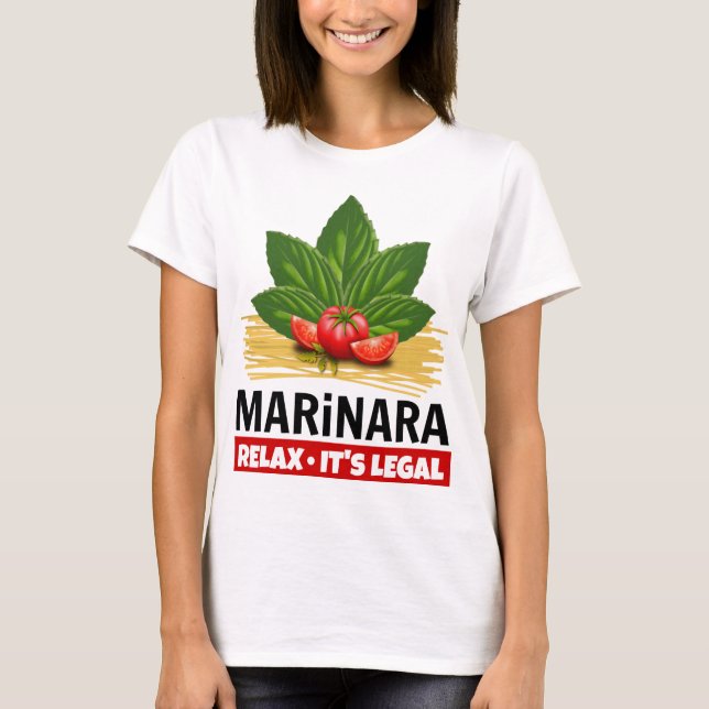 Marinara Slappna av Den rättsliga grunden Tomates  T Shirt (Framsida)