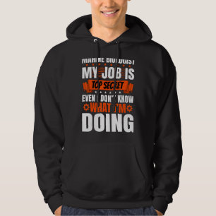 Marine Biolog Pun Även jag vet inte vad jag gör Hoodie