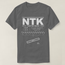 Marine Corps Luft Station MCAS Tustin NTK T-Shirt