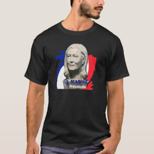 Marine Le Pen Presente T Shirt