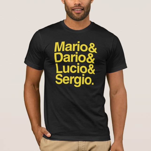 Mario& Dario& Lucio& Sergio. Tee Shirt (Framsida)
