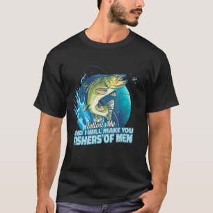 Mark 117: Verse Christian Disciplesship Fishers of T Shirt