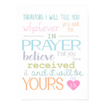 Mark 11: 24 Tro Prayer Faith Christian Poster