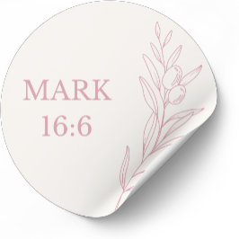 Mark 16:6 Bibelversdekal Runt Klistermärke