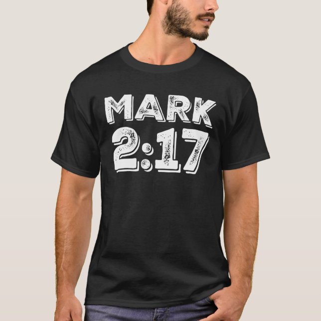 Mark 2:17 Distress Christian Bible Verse T Shirt (Framsida)