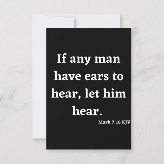 Mark 7:16 KJV Bible Scripture Greeting Card Kort (Framsida)