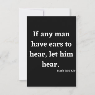 Mark 7:16 KJV Bible Scripture Greeting Card Kort