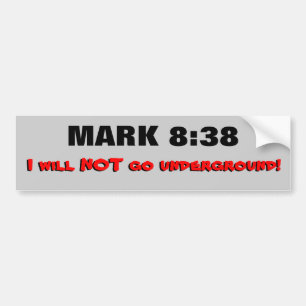 Mark 8:38 Jag går inte under markstången. Bildekal